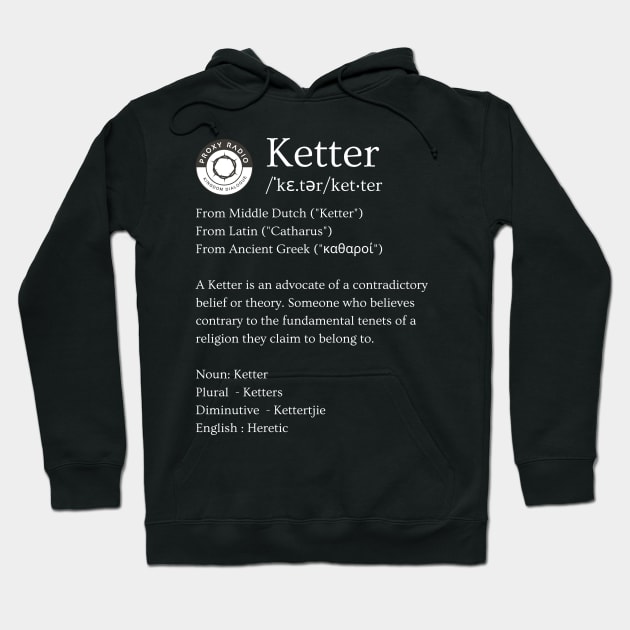 Heretic - ketter Hoodie by Proxy Radio Merch